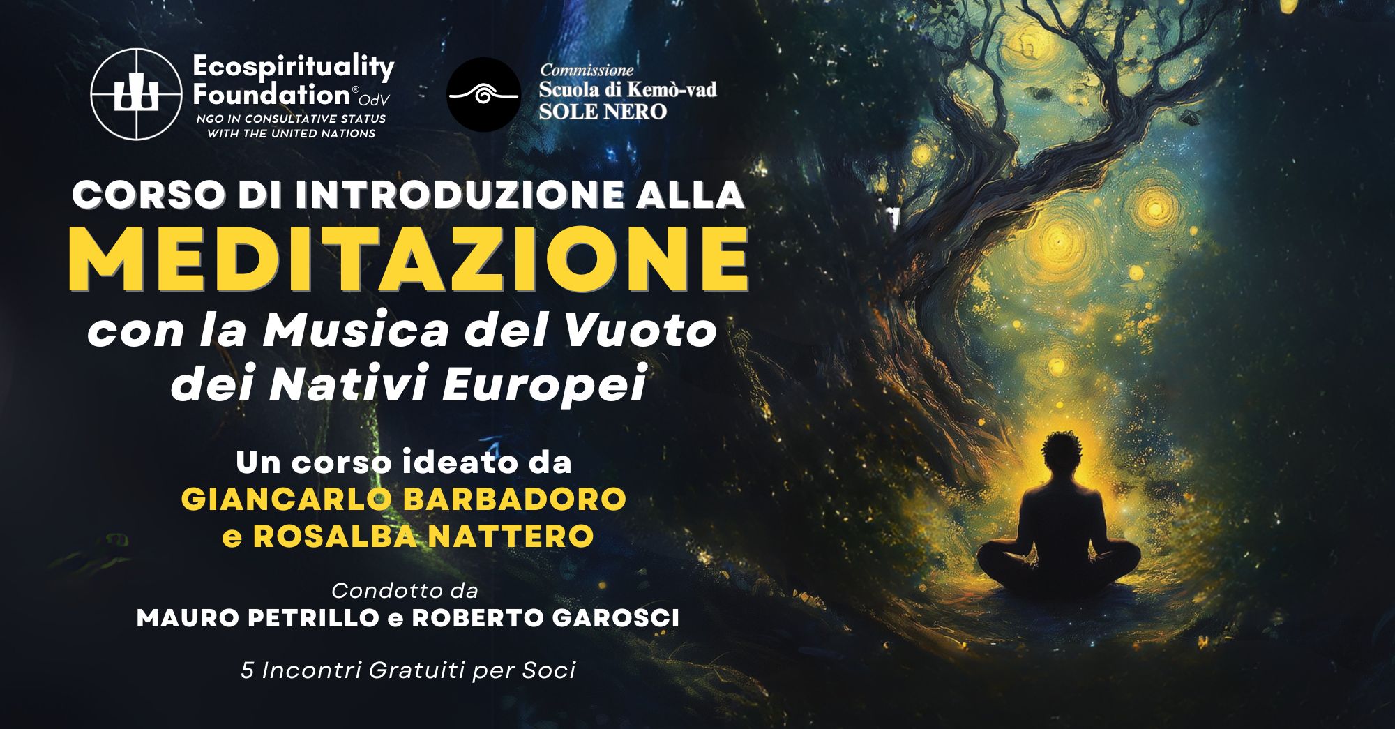 CORSO di MEDITAZIONE con la MUSICA DEL VUOTO dei Nativi Europei