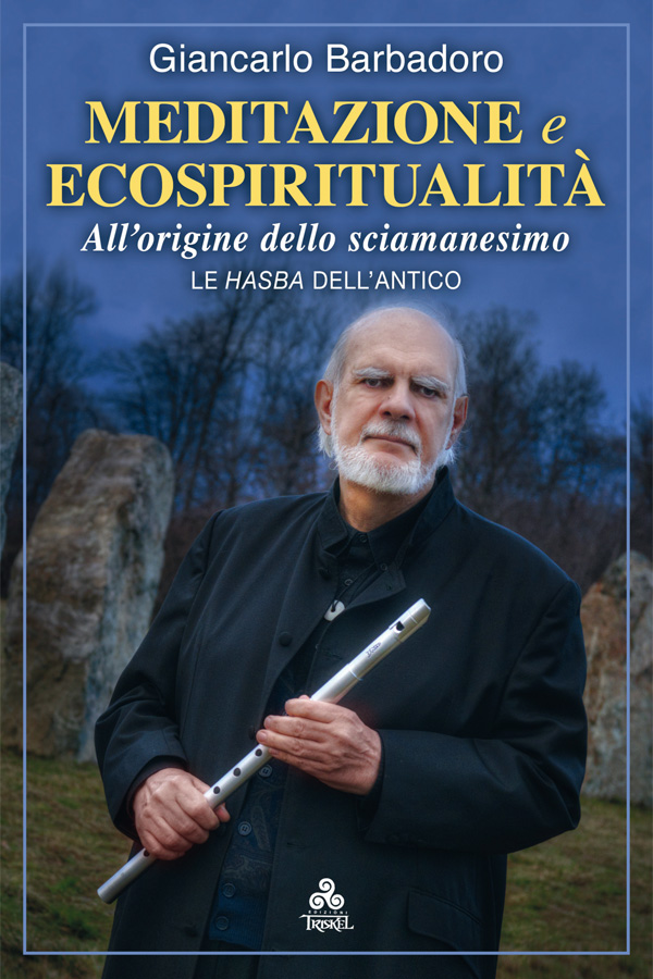 Giancarlo Barbadoro MEDITAZIONE E ECOSPIRITUALITA'